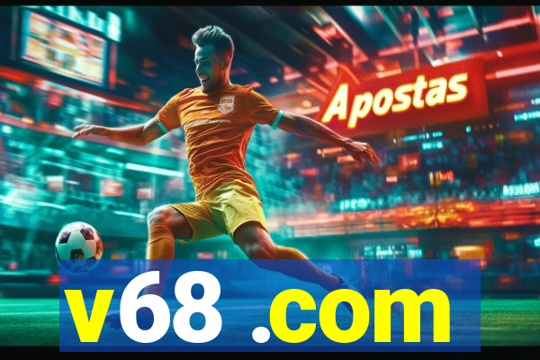 v68 .com